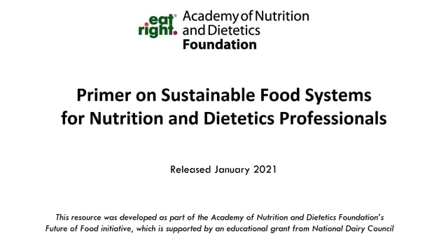 Primer on Sustainable Food Systems for Nutrition and Dietetics Professionals