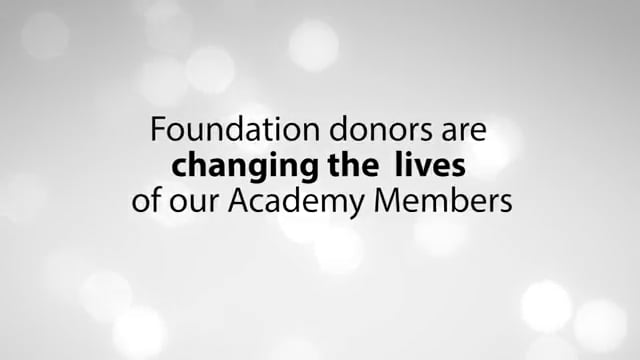 Foundation donors are changing the lives of our Academy members
